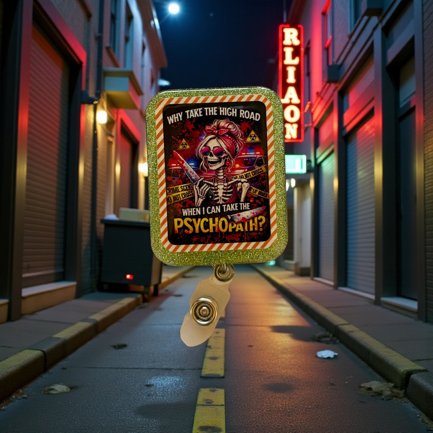 Why Take the High Road Badge Reel – Spooky Skeleton “Psychopath” Halloween ID Holder – Funny Nurse Retractable Badge