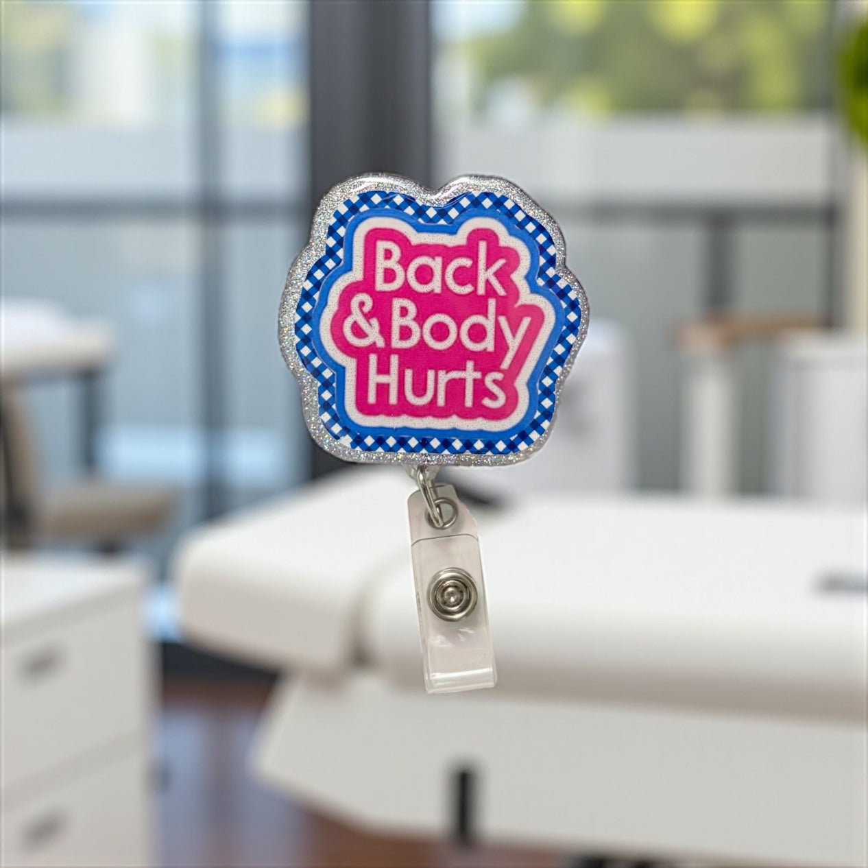 Back & Body Hurts Badge Reel – Funny Nurse & Healthcare Parody ID Holder