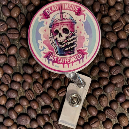 Dead Inside but Caffeinated Badge Reel – Funny Nurse ID Clip | Coffee Lover Work Badge | Caffeine Addict Gift for Healthcare & Office Staff