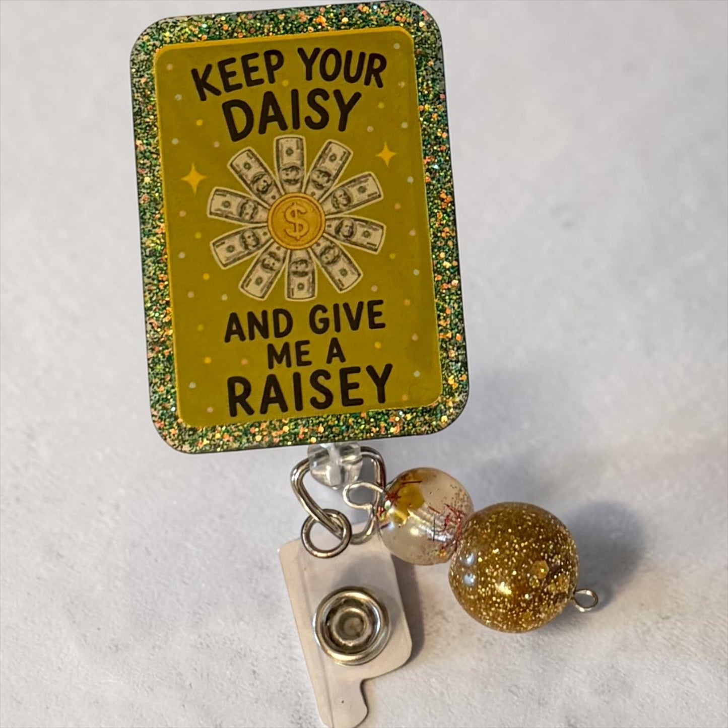 Keep Your Daisy, Give Me a Raisey Badge Reel | Funny Nurse Badge Reel | Money Daisy Healthcare ID Holder