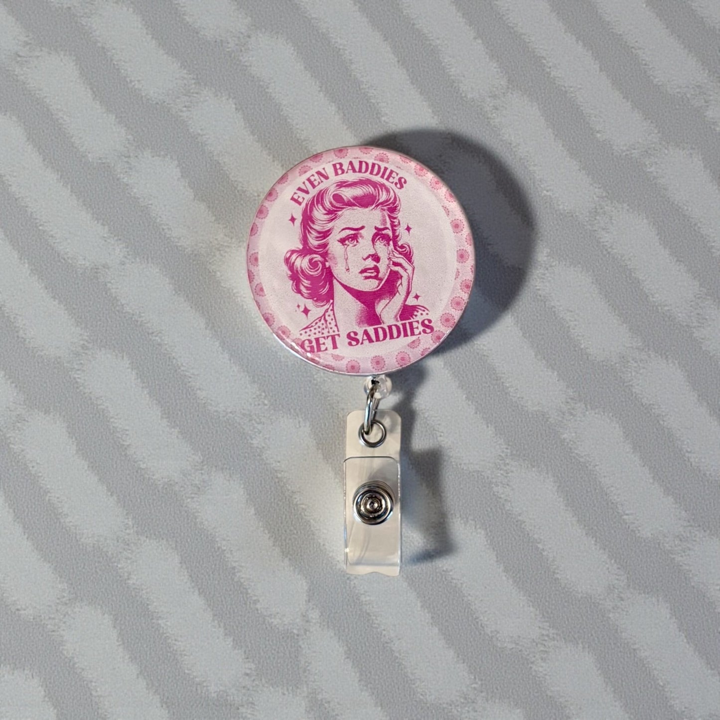 Even Baddies Get Saddies Badge Reel – Retro Pink Nurse ID Holder