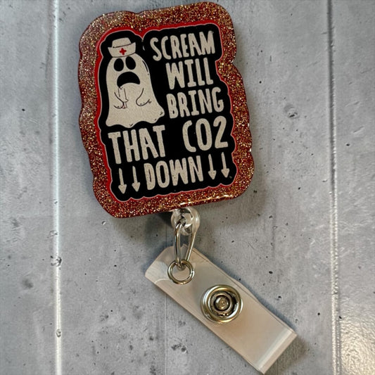 👻 “Scream Will Bring That CO2 Down” Ghost Nurse Badge Reel – Funny Halloween ID Holder