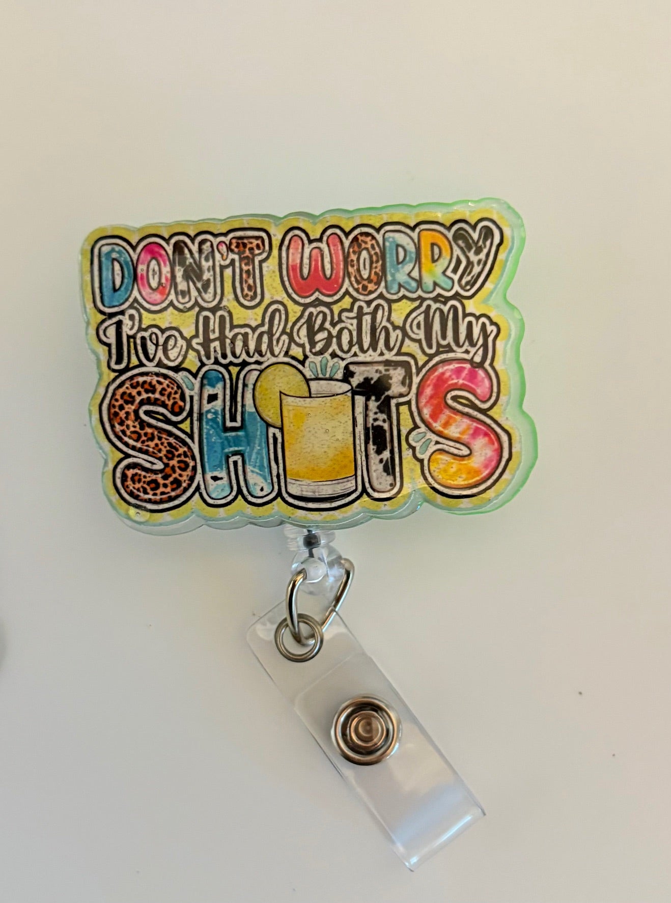 Glow in the Dark Don’t Worry I’ve Had Both My Shots Badge Reel – Funny Retractable ID Holder
