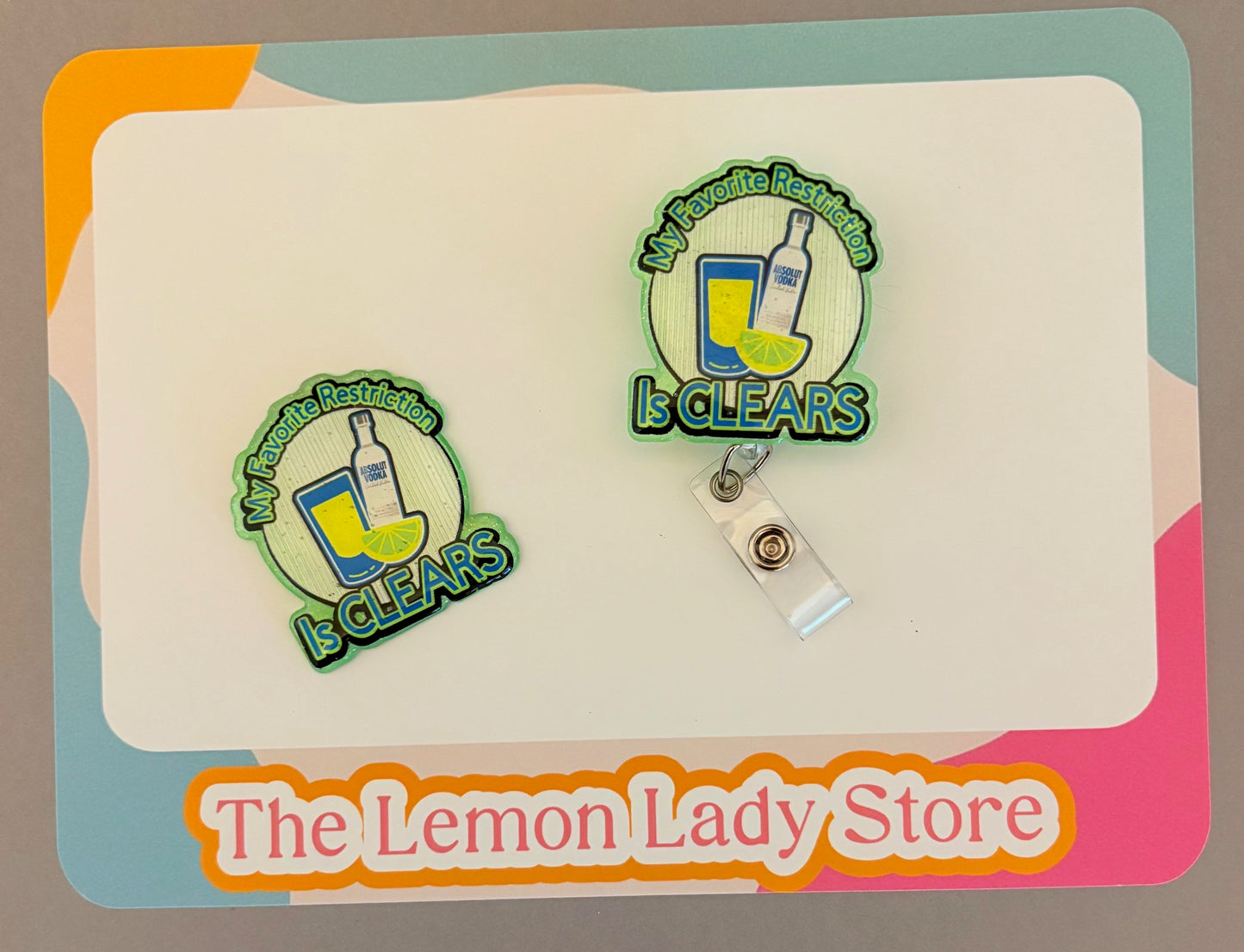 My Favorite Restriction is Clears Badge Reel – Funny Retractable ID Holder with Vodka & Lime Design