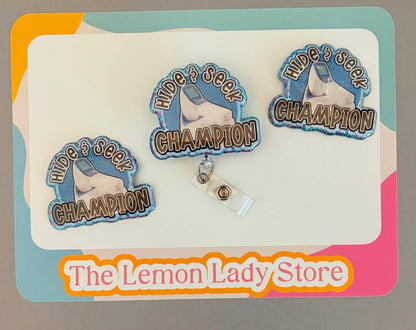 Hide & Seek Champion Badge Reel – Funny Retractable ID Holder for Nurses & Healthcare Staff