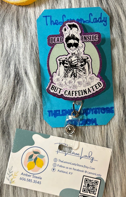 Dead Inside but Caffeinated Badge Reel – Funny Nurse ID Clip | Coffee Lover Work Badge | Caffeine Addict Gift for Healthcare & Office Staff