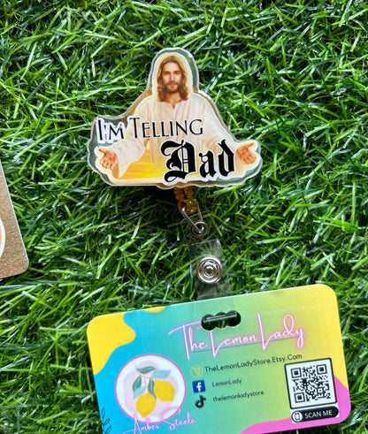 Funny Jesus Badge Reel – “I’m Telling Dad” Nurse ID Clip, Glow in the Dark Badge Reel, Religious Humor Gift