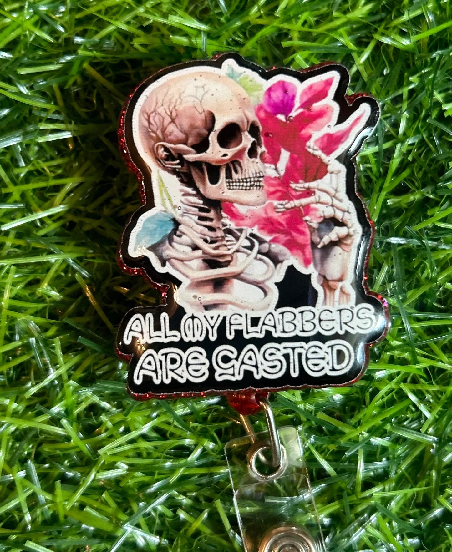 Funny Skeleton Badge Reel – ER Nurse Badge, “All My Flabbers Are Gasted” ID Clip, Medical Humor Reel