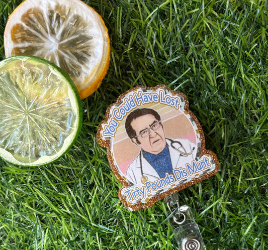 Dr. Now Badge Reel, My 600 lb Life Badge Reel, ER Nurse Badge Reel, Funny Badge Reel, Badge Reel Nursing