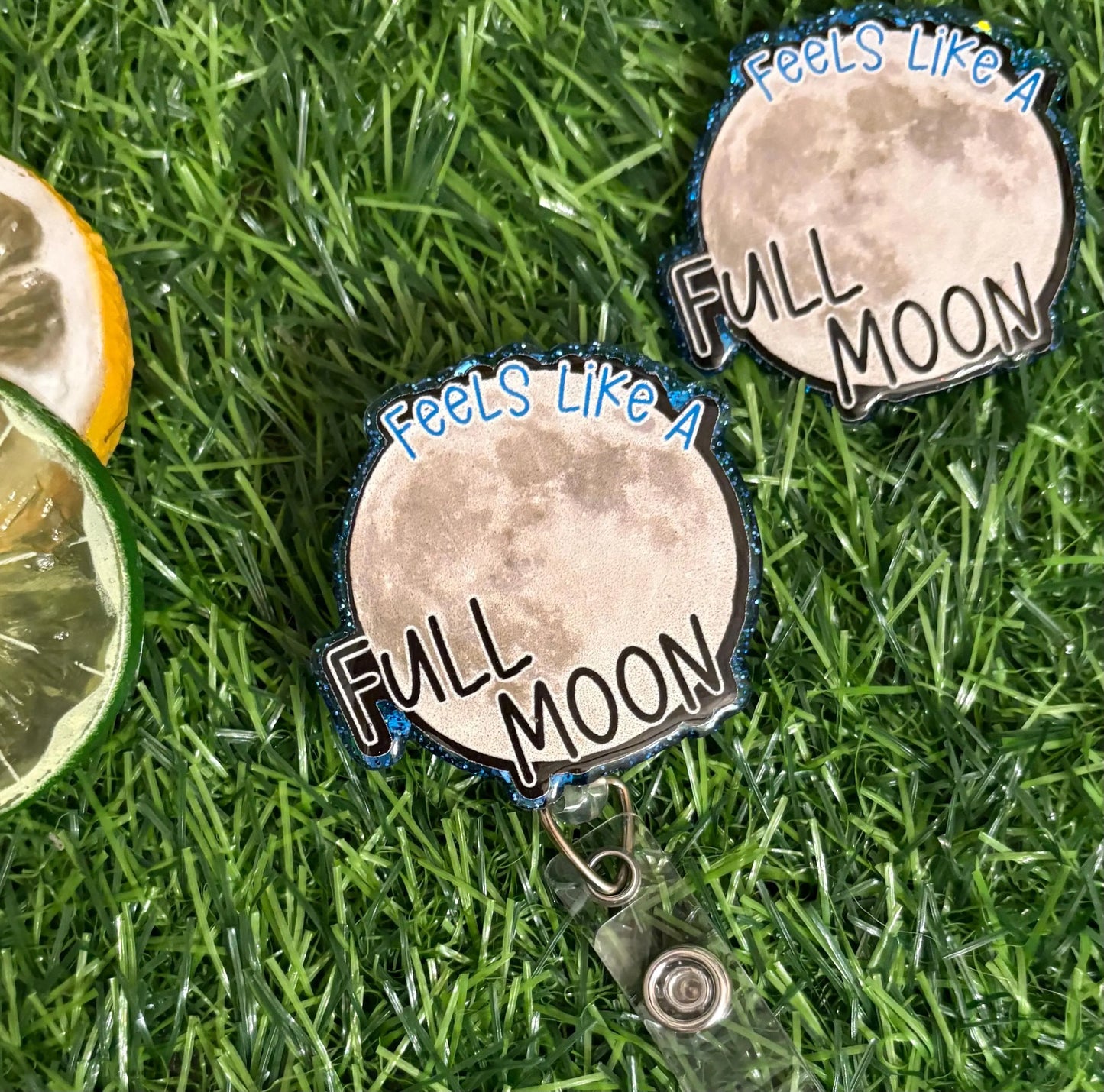 Funny Nurse Badge Reel – Feels Like a Full Moon, RN Badge Clip, Night Shift Nursing Humor, Medical Badge Reel