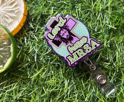 Funny Nurse Badge Reel – Lord Have MRSA Retractable ID Holder for Healthcare Workers, Medical Staff, Doctors & Nurses