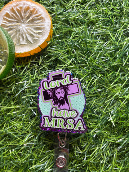 Funny Nurse Badge Reel – Lord Have MRSA Retractable ID Holder for Healthcare Workers, Medical Staff, Doctors & Nurses