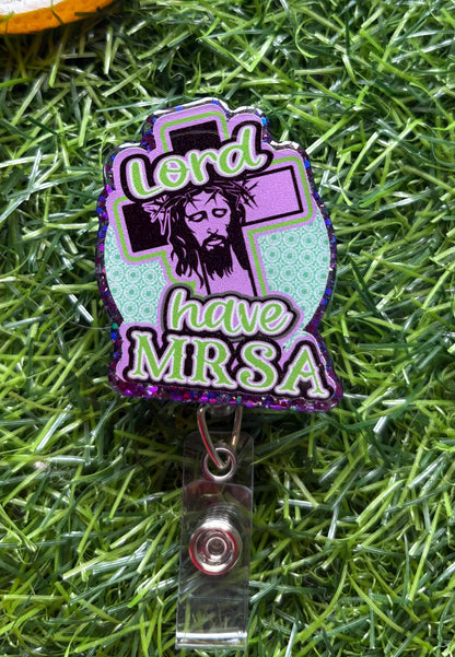 Funny Nurse Badge Reel – Lord Have MRSA Retractable ID Holder for Healthcare Workers, Medical Staff, Doctors & Nurses