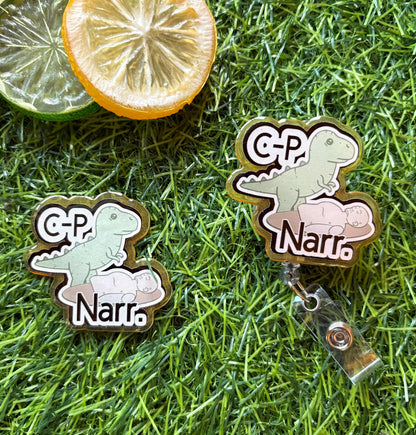 Funny Dinosaur Nurse Badge Reel – “C.P. Narr.” T-Rex Clip for ER, ICU, or Medical Staff